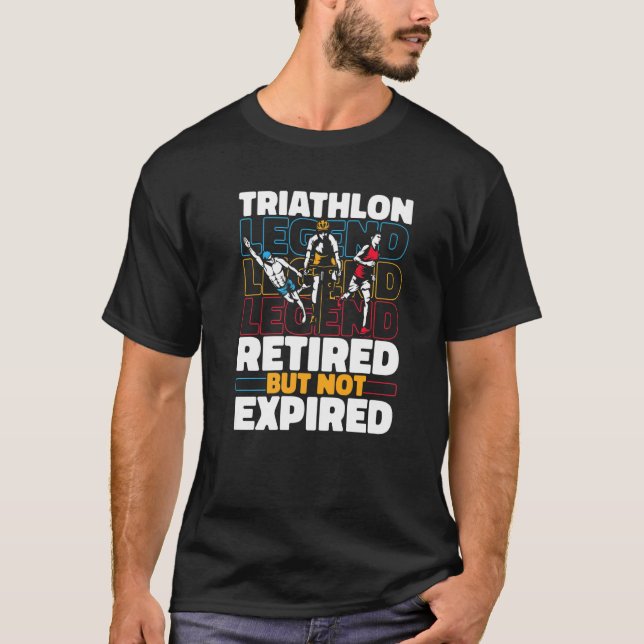 Triathlete Retired Running  Swimming Cycling Triat T Shirt (Framsida)