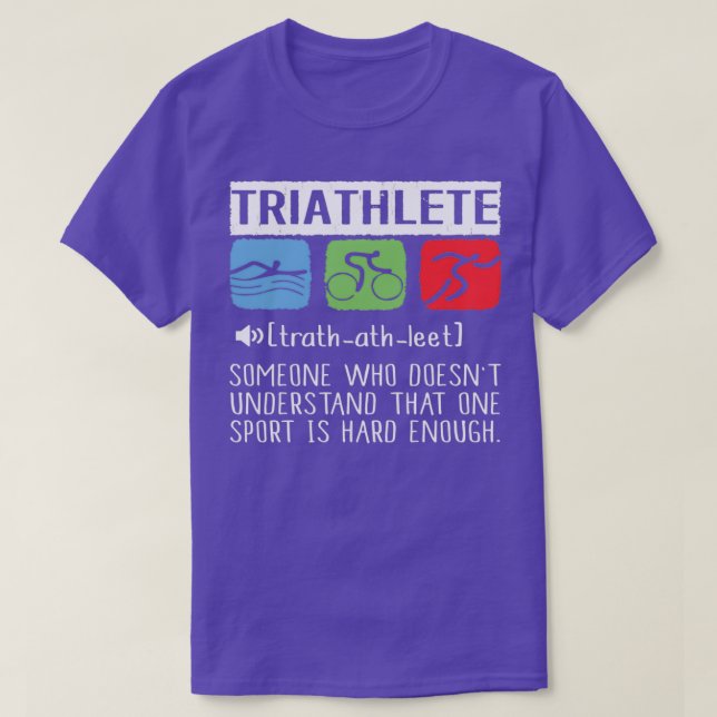 Triathlete Someone Who Doesnx27t Understand That O T Shirt (Design framsida)