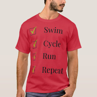 Triathleter simma-cykeln springa och upprepa t shirt