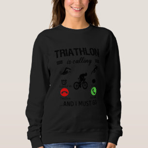 Triathleter Triathlon kallar och jag måste gå T Shirt