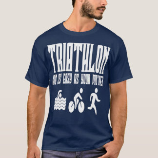 Triathlon är inte lika lätt som Mor T Shirt