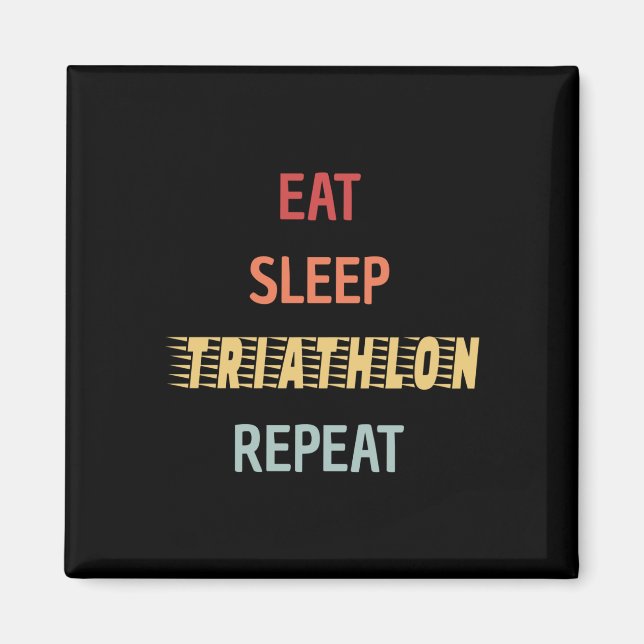 Triathlon - Ät Sova Triathlon Upprepa Magnet (Framsidan)