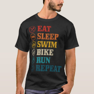 Triathlon Eat Ssov Simma Bike Springa Repeat Triat T Shirt