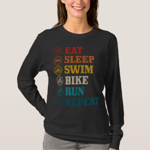 Triathlon Eat Ssov Simma Bike Springa Repeat Triat T Shirt