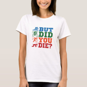 Triathlon, men gjorde du Simma Bike Springa T Shirt