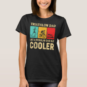 Triathlon Pappa som ett vanligt Pappa men koler Fa T Shirt