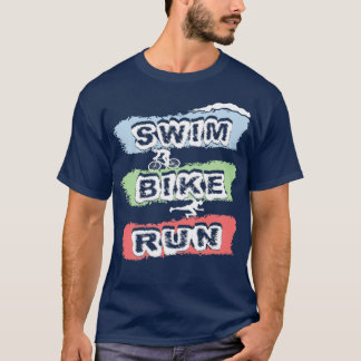 Triathlon Swim Bike Run Triathlete 59 T Shirt