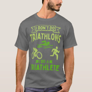 Triathlon Triathlete T Shirt