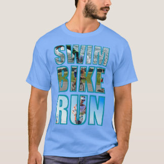 TriathlonSwimBikeRun T Shirt