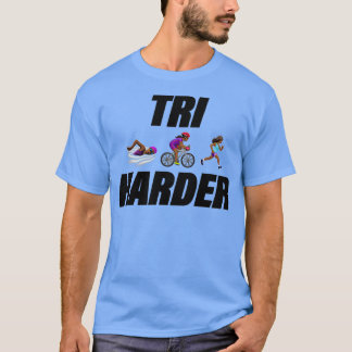 Triatletes tri hårdare 2 t shirt