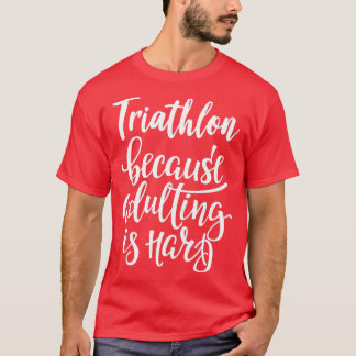 Triatlon eftersom det är svårt att anpassa sig t shirt