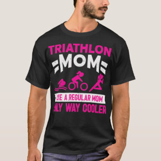 Triatlon Triathlete Triathlon Mamma T Shirt