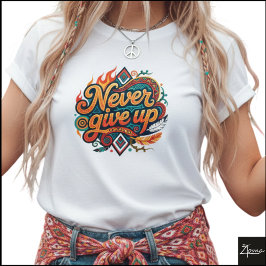 Tribal Geometric Never Give Up Flames T Shirt