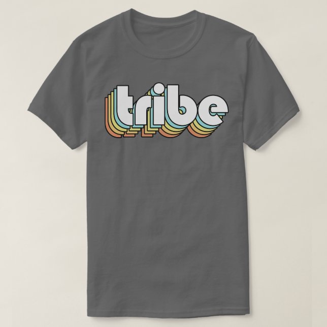 Tribe Retro Rainbow Typography Faded Stil T Shirt (Design framsida)