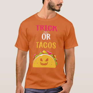 Trick eller Tacos T Shirt