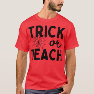 Trick eller Teach 8 T Shirt