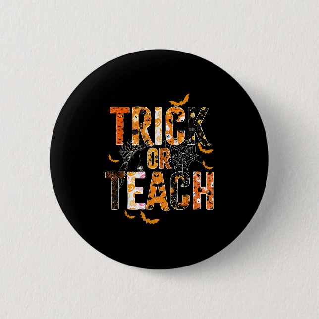 Trick eller Teach Funny Halloween Tröja för lärare Knapp (Framsida)