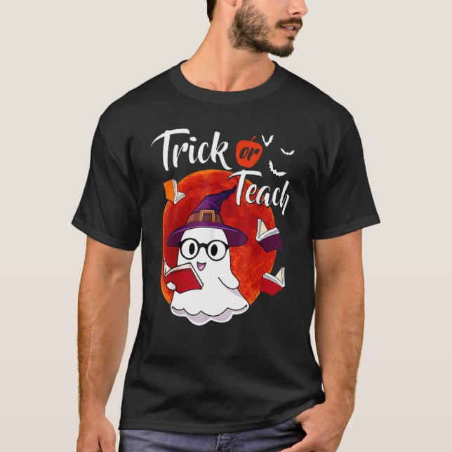 Trick eller Teach Ghost Teacher Halloween Costume  T Shirt (Framsida)