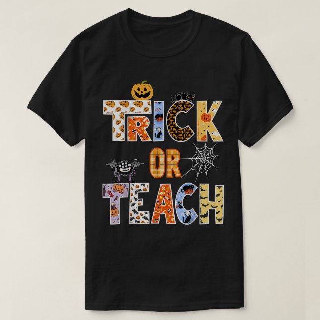 Trick eller Teach Halloween Teacher Witches Vibes  T Shirt (Design framsida)