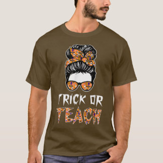 Trick eller Teach Messy Bun Hair School Teacher Ha T Shirt