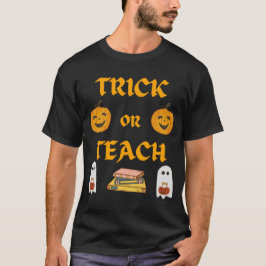 Trick eller Teach T-Shirt
