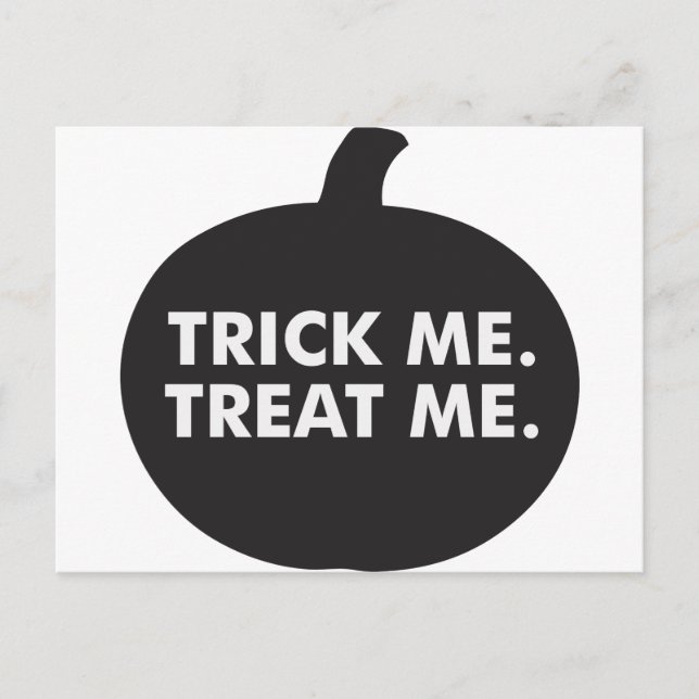 Trick Me Treat Me, Black White Vykort (Framsida)