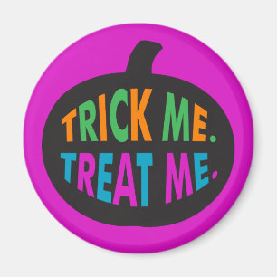 Trick Me Treat Me, Halloween Multi-Färg Magnet