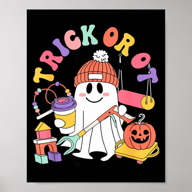 Trick Or Ot Arbetsterapeut Ghost Halloween W Poster (Framsidan)