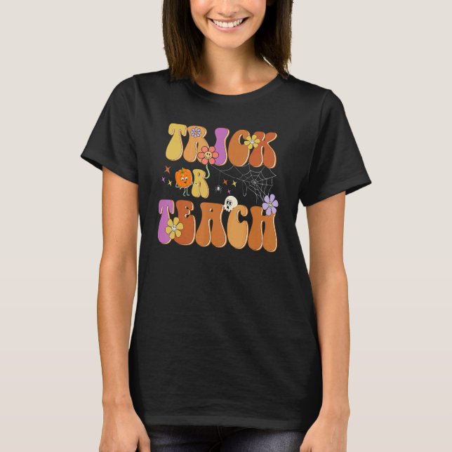 Trick Or Teach Cute Halloween Teacher Men Women 2 T Shirt (Framsida)
