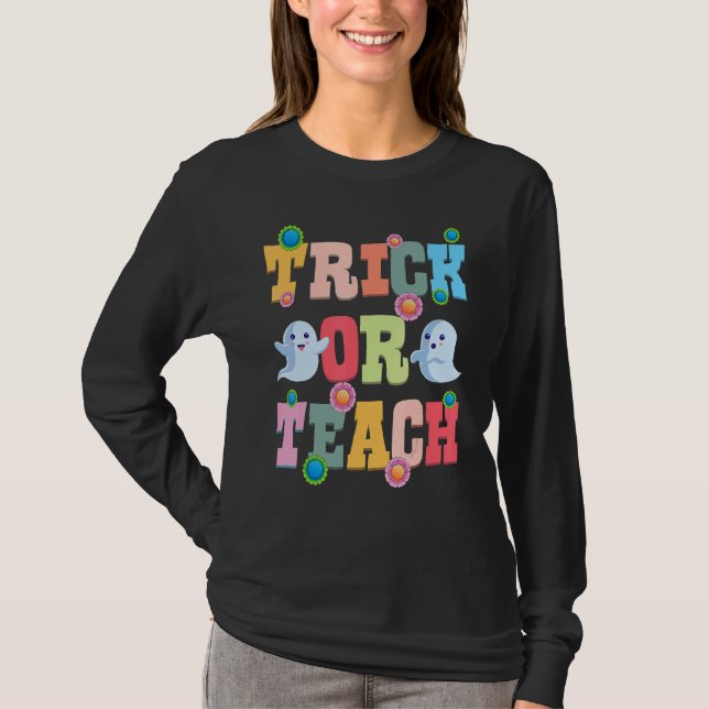 Trick Or Teach Halloween Teacher Cute Ghost Retro  T Shirt (Framsida)