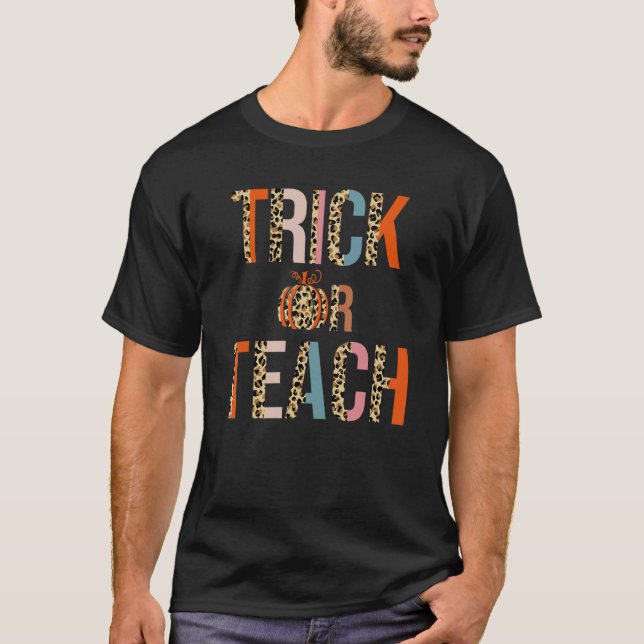 Trick Or Teach  Lärare Halloween Leopard T Shirt (Framsida)