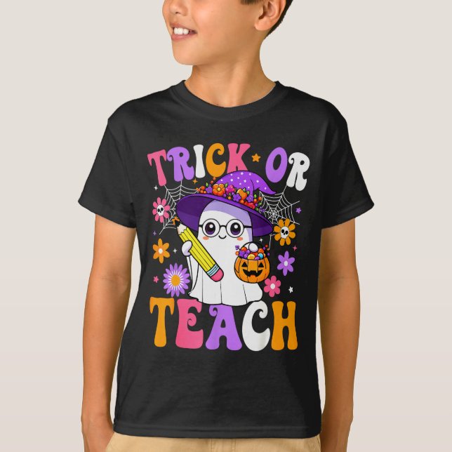 Trick Or Teach Teacher Ghost Teaching Fun Hallowee T Shirt (Framsida)