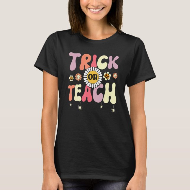 Trick Or Teach   Teacher Halloween Costume T Shirt (Framsida)