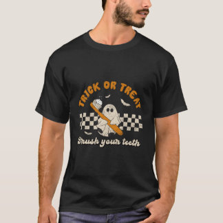 Trick Or Treat Brush Your Th Dentist Halloween T Shirt