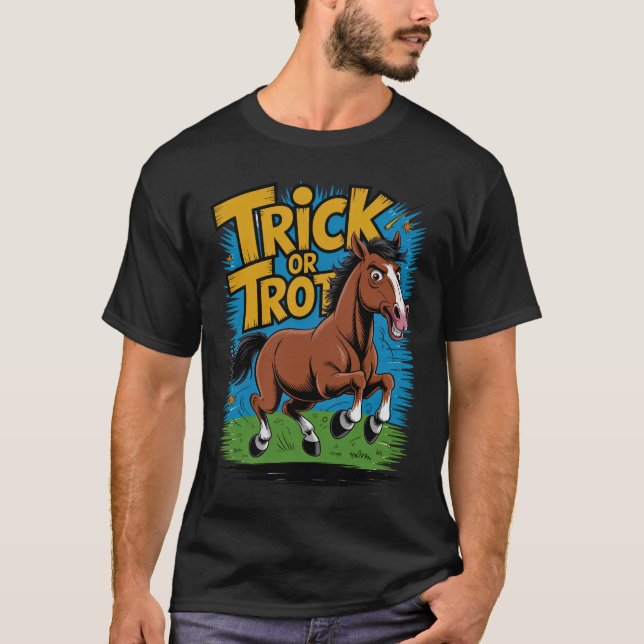 Trick or Trot Hästdesign för hästentusiaster T Shirt (Framsida)