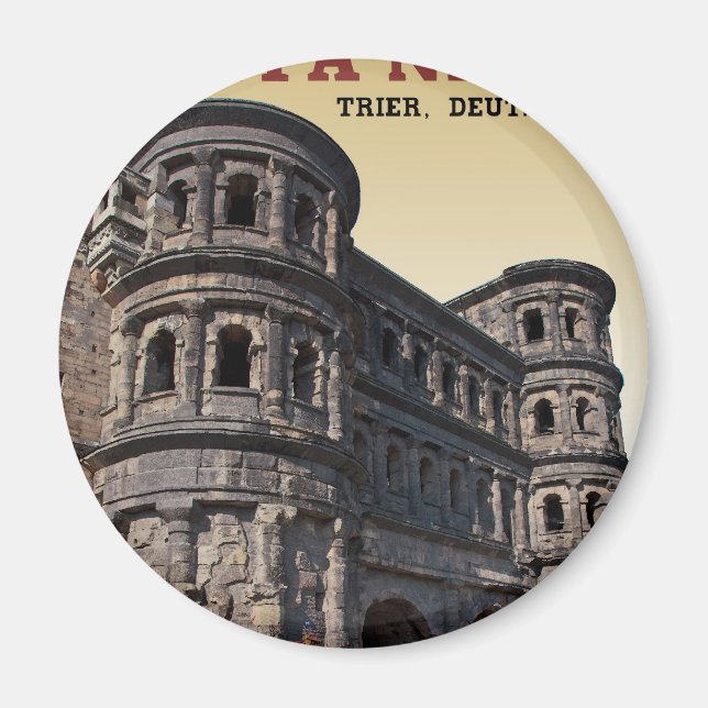 Trier - Porta Nigra Magnet (Framsidan)