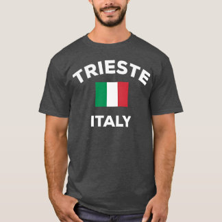 Trieste Italy Italia Italian Flag Cityourist funny T Shirt