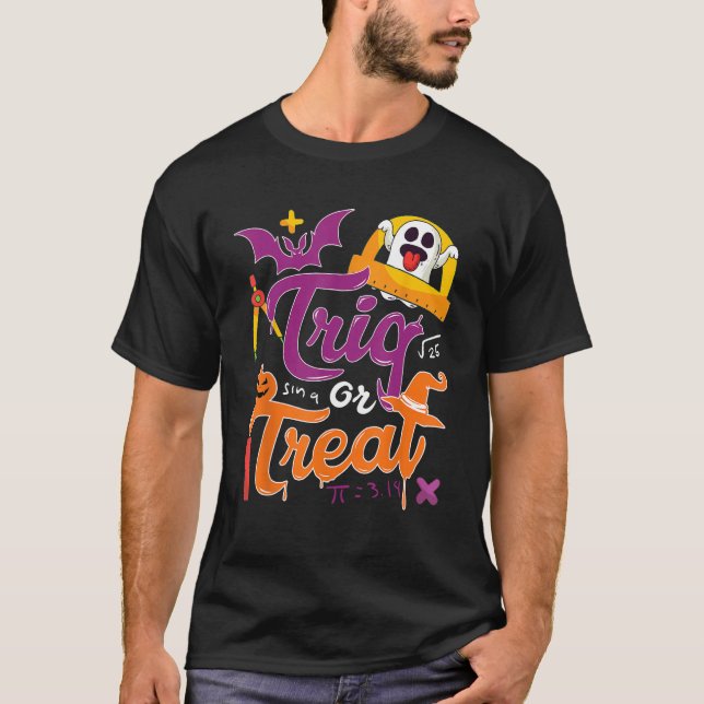 Trig  Joke Halloween Trick Or Treat  Math Teacher T Shirt (Framsida)