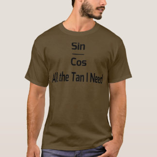 Trig Math Joke T Shirt