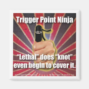 Trigger Point Ninja ® är dödlig Magnet