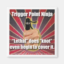 Trigger Point Ninja ® är dödligt Magnet