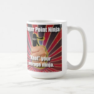 Trigger Point Ninja ® "Knot" ditt genomsnitt Ninj Kaffemugg