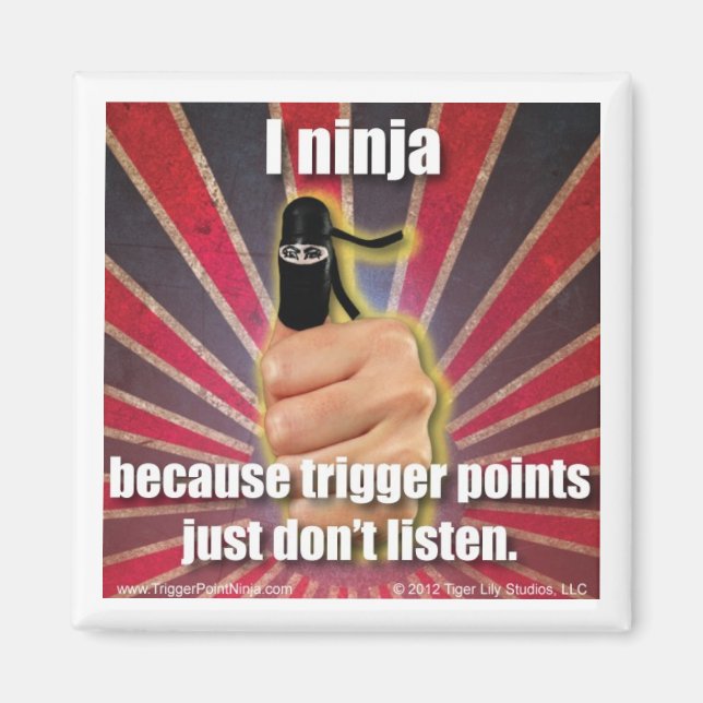 Trigger Point Ninja ® TrPs lyssna bara inte Magnet (Framsidan)