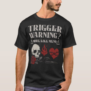 Triggervarning Mörk Romantik Läsare Kryddig Boklig T Shirt