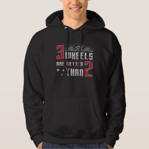 Triker 3 Hjul är bättre än 2 motorslagg Hoodie