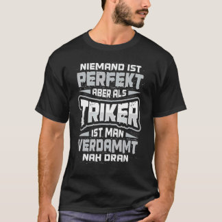 Triker Trikecycleförare Säger Trecykel Cyklist Mot T Shirt