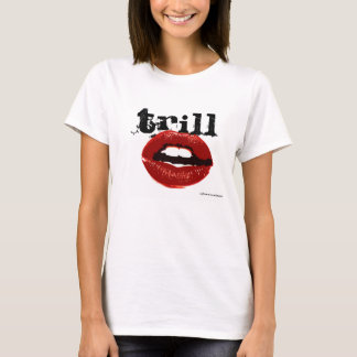 Trill Kisses T Shirt