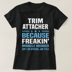 Trim Attacher T Shirt