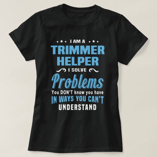Trimmer Helper T Shirt (Design framsida)