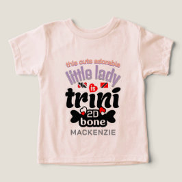 Trini 2 de bone Little Dam T Shirt